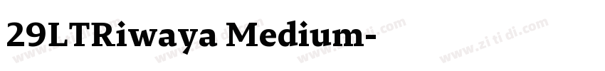 29LTRiwaya Medium字体转换